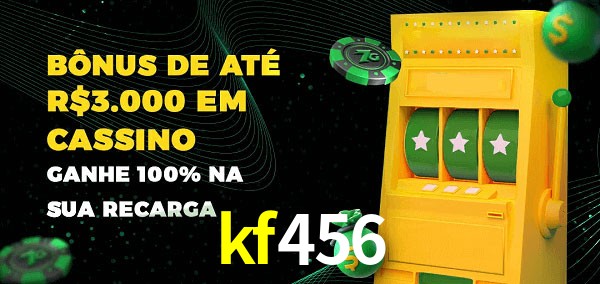 kf456 melhor bônus de depósito